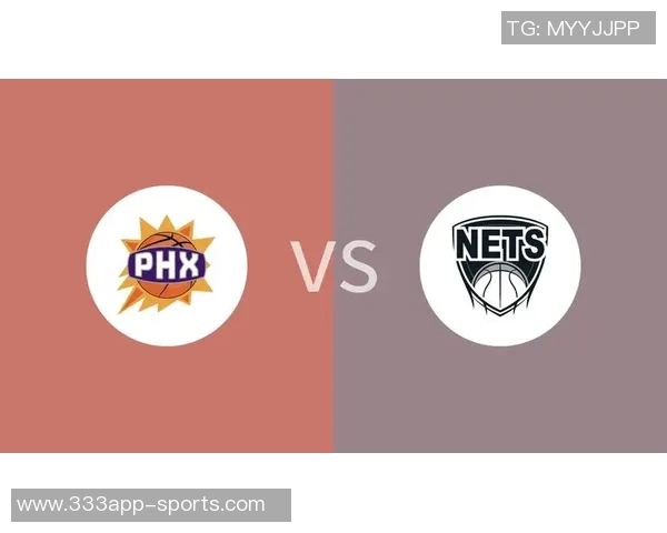 篮网逆转战胜太阳末节发力泰瑞斯马丁罚球锁定胜局