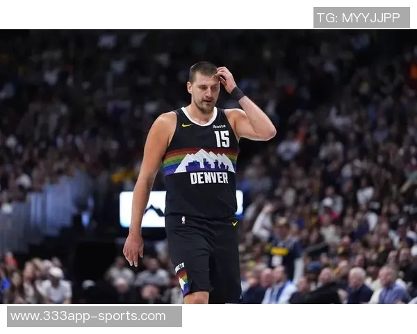 约基奇再创辉煌豪取34分21篮板12助攻超级三双却遗憾遭遇失利